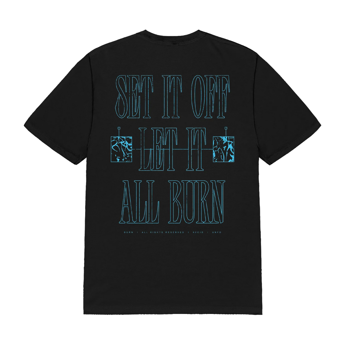 Let It Burn Tee